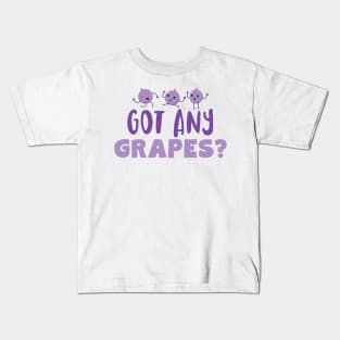 Got Any Grapes Kids T-Shirt